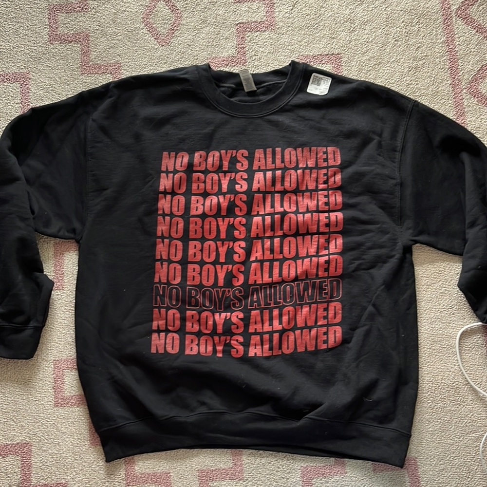 No boys allowed custom made sweatshirt